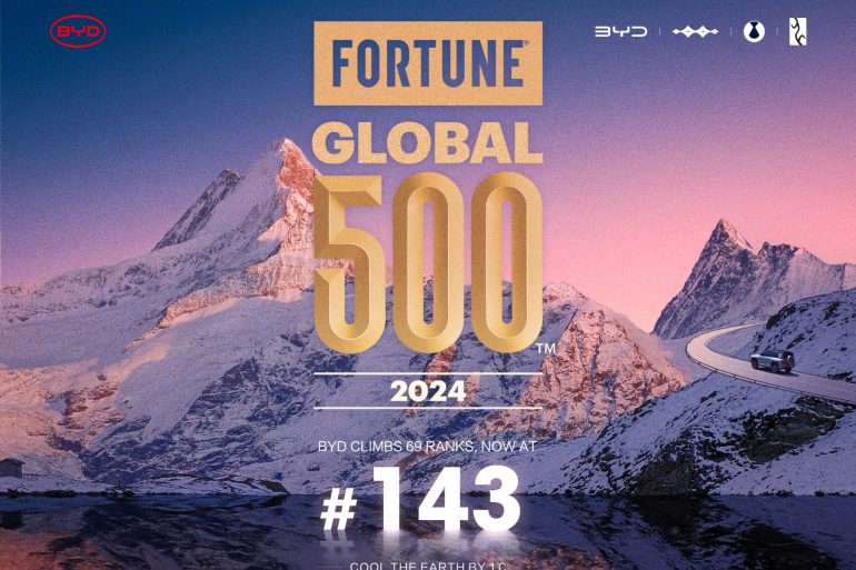 BYD Fortune Global 500 BYD rises to No. 143 on the 2024 Fortune Global 500 list